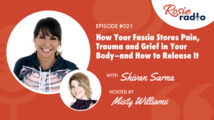 How Your Fascia Stores Pain, Trauma and Grief in Your Body–and How to Release It